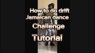 How To Do Jamaican Dance Challenge Drift