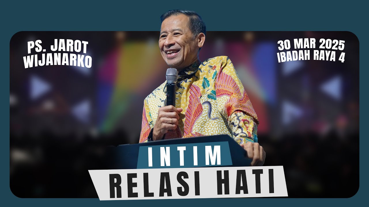 INTIM RELASI HATI - PS. JAROT WIJANARKO