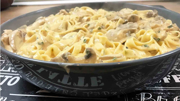 Tagliatelles au poulet et champignons à la sauce crémeuse