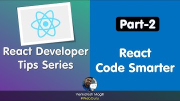 React Developer Tips Series Part-2 Code Smarter from scratch in telugu  #VenkateshMogili #WebGuru