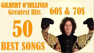 Gilbert O'Sullivan Greatest Hits || The Berry Vest Of Gilbert O'Sullivan