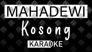 Mahadewi - Kosong (KARAOKE MIDI 16 BIT) by Midimidi