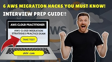 AWS Cloud Migration Strategies Practice Exam | 6 must-know Cloud Migration Strategies for Interview