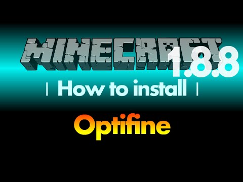 How to install Optifine 1.8.8 for Minecraft 1.8.8 (with 