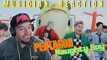 MUSICIAN REACTS to PENTAGON "Naughty Boy"