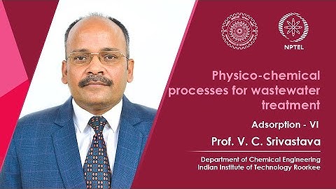 Lecture 36:  Adsorption - VI