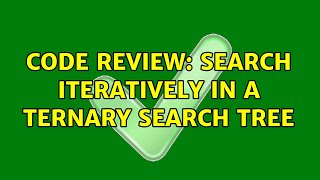 Code Review: Search iteratively in a ternary search tree