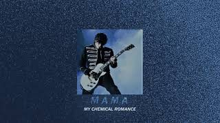 mama—my chemical romance; (slowed down + reverb) Resimi