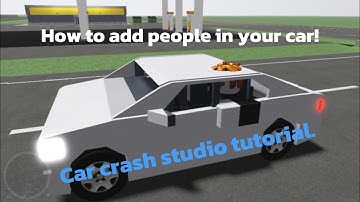 How to add People to Your Car in Car Crash Studio (Roblox Tutorial)