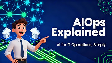 What is AIOps? | Artificial Intelligence for IT Operations Explained Simply