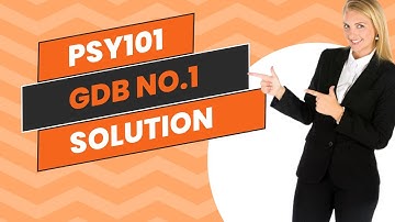 Psy101 GDB No 1 Solution Fall 2024 | PSY101 Gdb no 1 solution