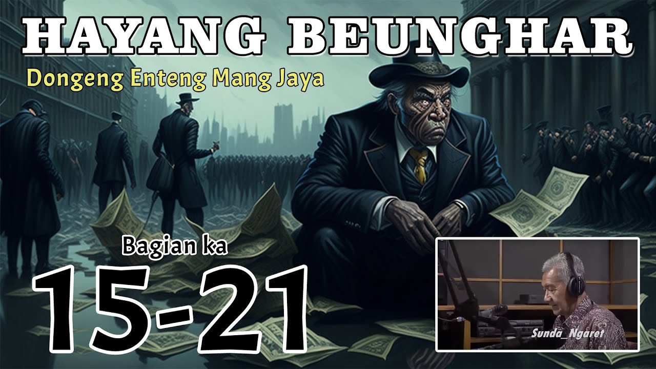 DONGENG MANG JAYA | HAYANG BEUNGHAR | BAGIAN KA 15-21