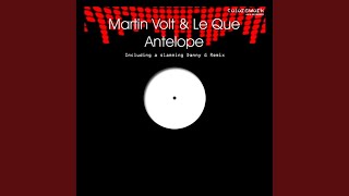 Video thumbnail of "Martin Volt - Antelope (Danny G Dub Remix)"