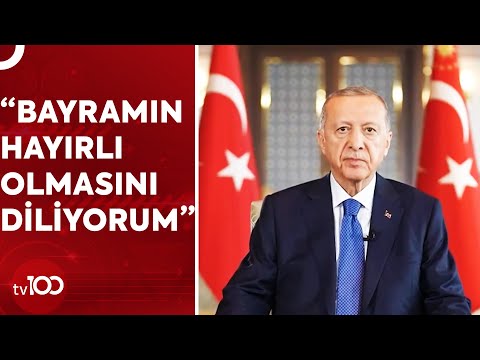 Cumhurbaşkanı Erdoğan'dan Bayram Mesajı | Tv100 Haber