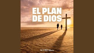 El Plan de Dios El Plan de Dios