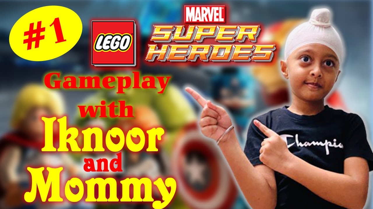 Lego Marvel Super Heroes Gameplay with Iknoor ll Iknoor’s World ll Part 1 ll Playstation 4
