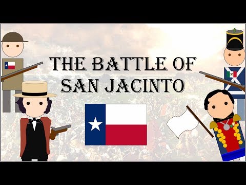 The Battle of San Jacinto - The Battle in which Texas Won her Independence