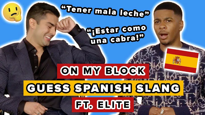 Spanish Slang Quiz ft. The Cast Of 'Elite' & 'On M...