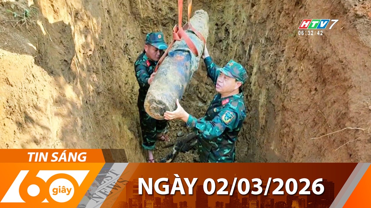 60 Giây Sáng - Ngày 02/03/2026 - HTV Tin Tức Thời Sự Mới Nhất 2026