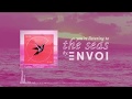 Envoi - "The Seas" (Official Streaming Video)