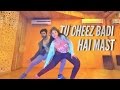 Tu Cheez badi Hai Mast | Dance Cover | Machine