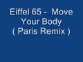 Miniature de la vidéo de la chanson Move Your Body (Paris Remix)