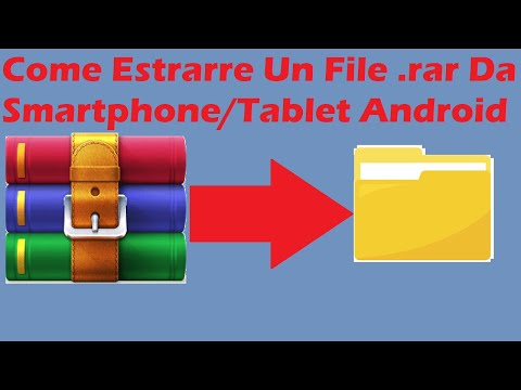 RAR: Come Estrarre Un File .rar Da Smartphone/Tablet Android