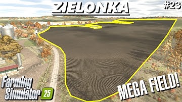 CREATING A MEGA FIELD BY TURNING 3 FIELDS INTO 1! | Zielonka | Farming Simulator 25 | FS25 #23