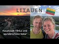 Litauen 🇱🇹 #1 - Baltikum - Hauptstadt Vilnius, ein Aussichtsturm und wunderschöne Natur 🌿