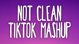 Tik Tok Mashup! (Not Clean) 💟
