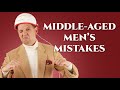 Middleaged these 9 things make you look old  mens style  grooming advice