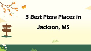 3 Best Pizza Places in Jackson, Mississippi 2024 | Pizzerias