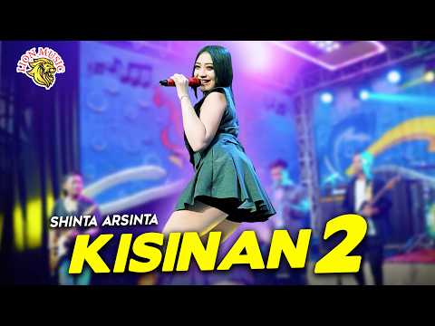 Shinta Arsinta - Kisinan 2 (Official Live Video LION MUSIC)