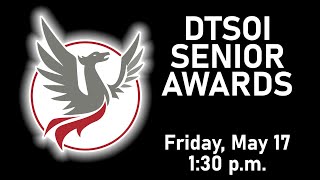 DTSOI | Senior Awards | May 17 @ 1:30 p.m.