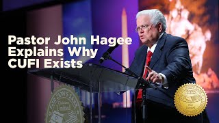 Pastor John Hagee Explains Why Cufi Exists