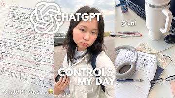 ChatGPT Controls My Life For A Day: UNI EDITION