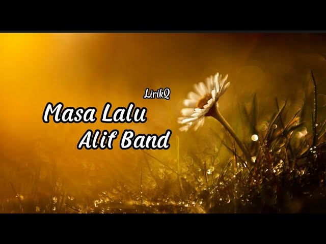 Masa Lalu  Alif Band lirik cover class=