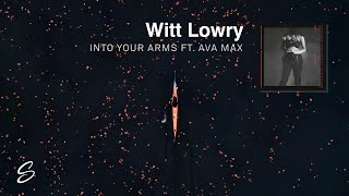 Witt Lowry - Into Your Arms (feat. Ava Max) chords