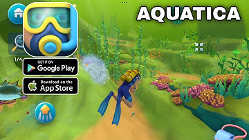 AQUATICA Gameplay Walkthrough (Android/iOS)