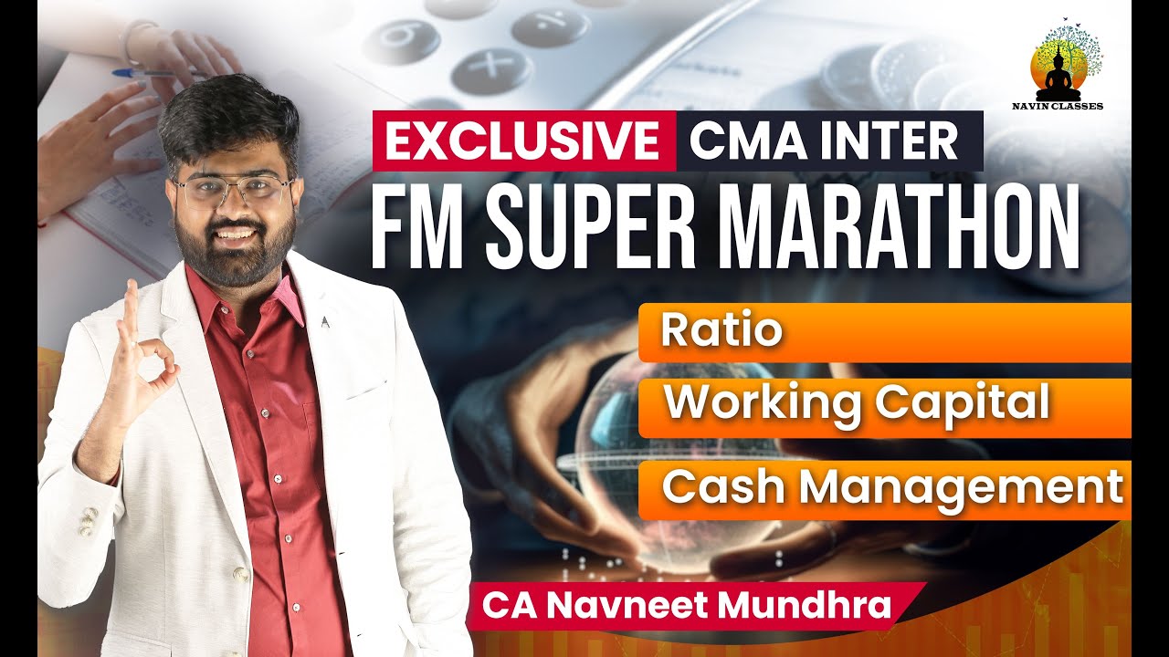 CMA Inter FM July 23 | Final Revision Day 3 | Ratio, Working Capital ...