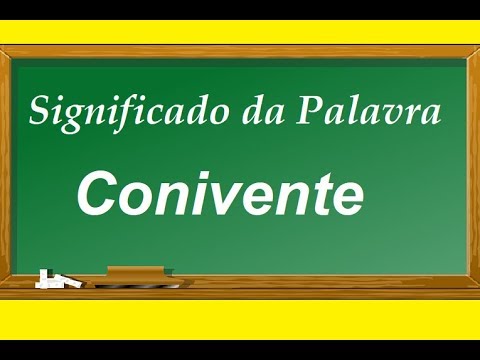 Significado da palavra Conivente - YouTube