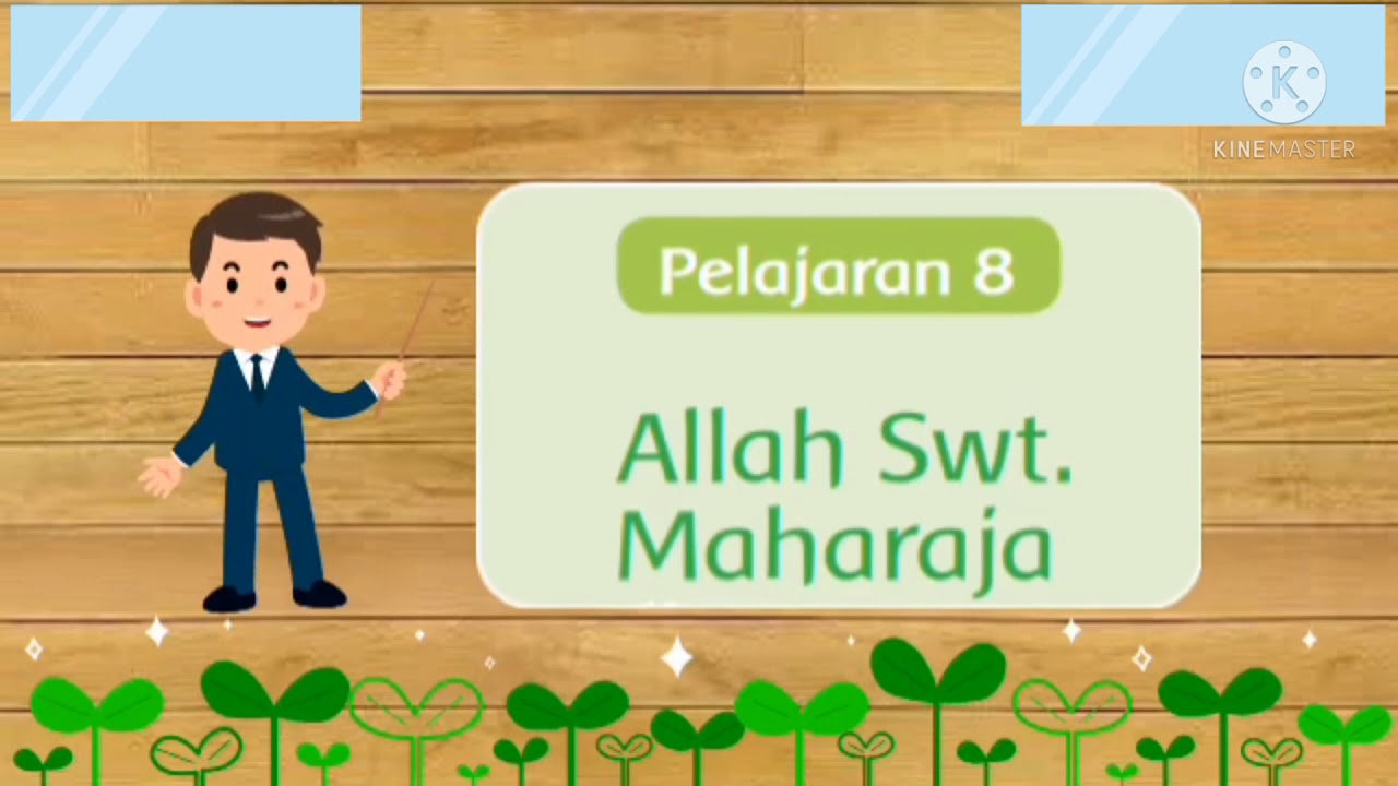 Pembelajaran Pendidikan Agama Islam dan Budi Pekerti || kls 1 SD || Pelajaran 8 Allah SWT Maha Raja