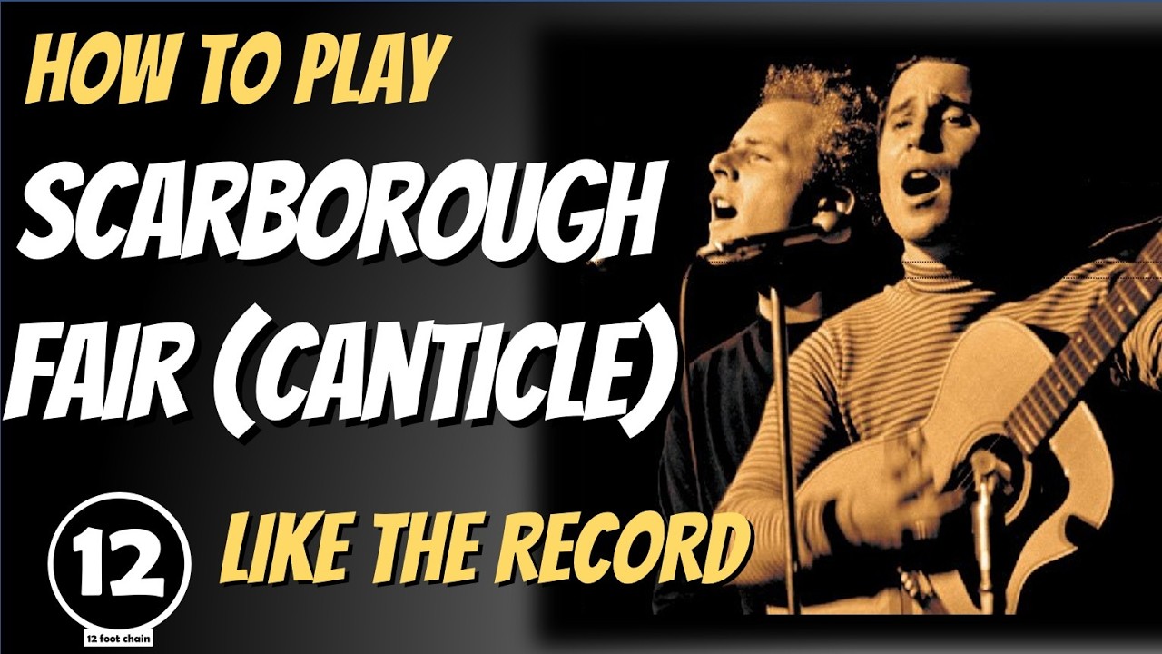 Scarborough Fair (Canticle) - Simon & Garfunkel | Guitar Lesson