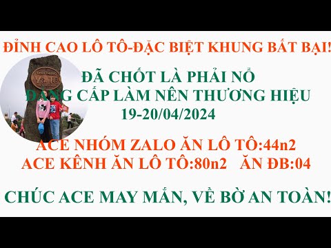 phương pháp chốt lô tô khung-đặc biệt khung 19-20/04/2024; ăn lô tô 80n2; ăn ĐB 04;chúc ace may mắn!