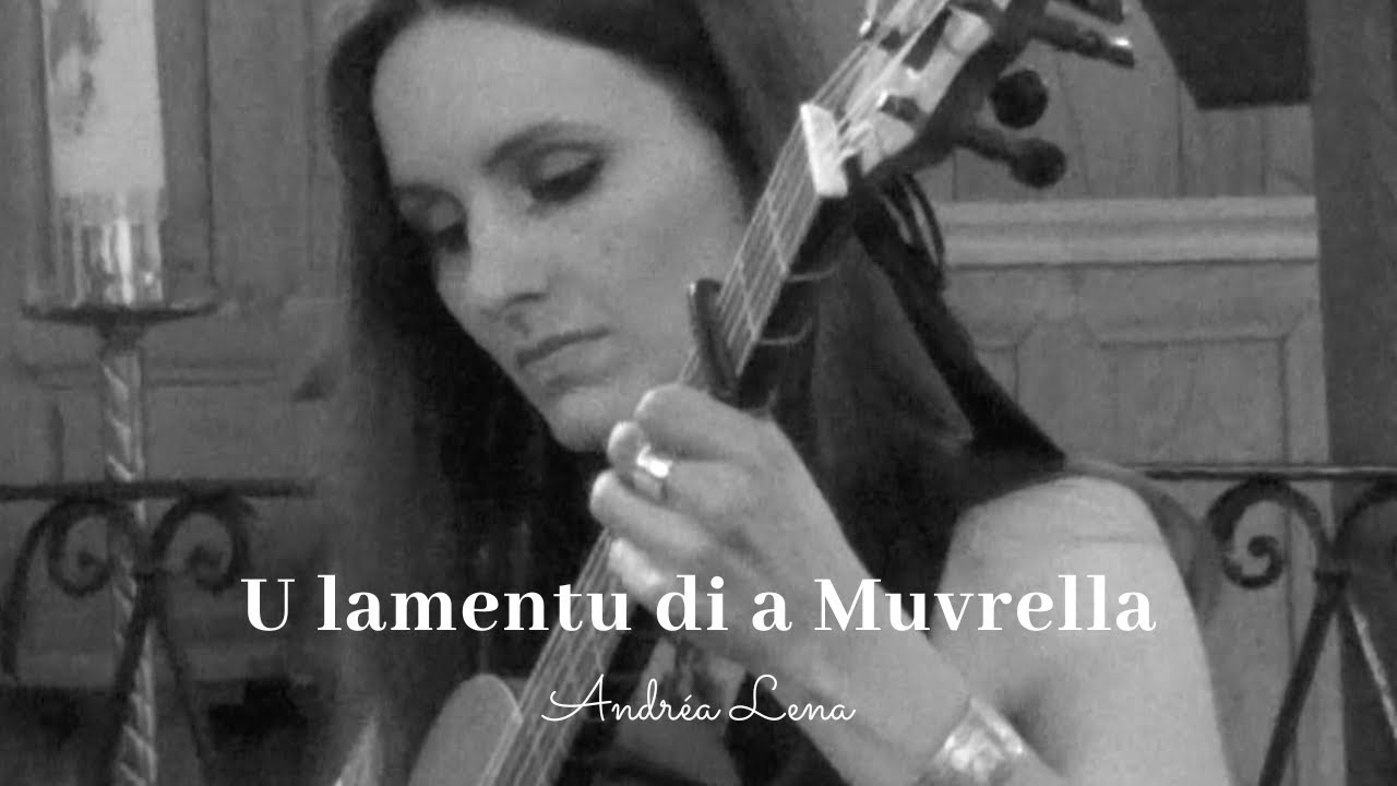 U LAMENTU DI A MUVRELLA - Corsican chant (live)