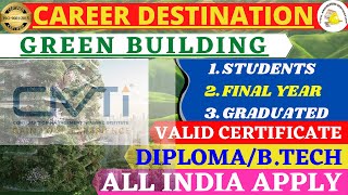 GREEN BUILDING CMTI CAREER DESTINATION