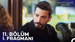 Hudutsuz Sevda 11. Bölüm 1. Fragmanı | Bu Meydan Benim Meydanım!