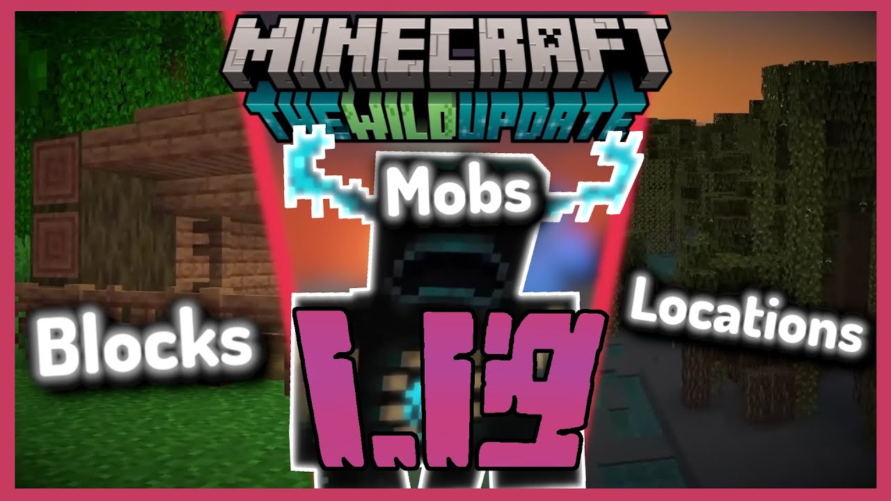 Everything about Minecraft 1.19 - The Wild Update - YouTube