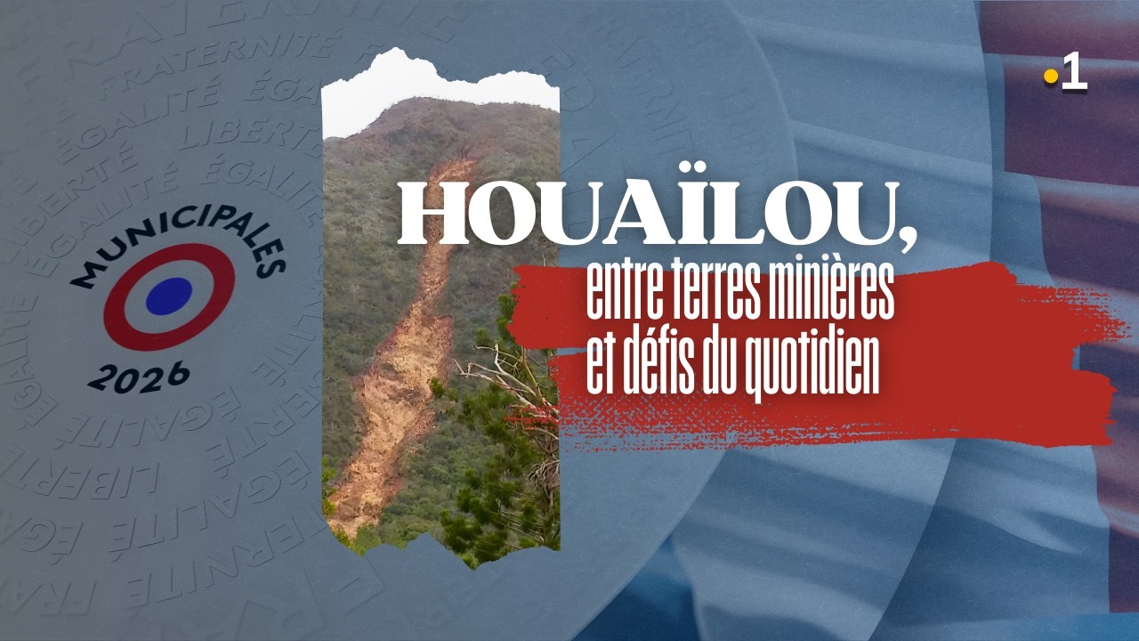 Municipales 2026 : Houaïlou, entre terres minières et défis du quotidien