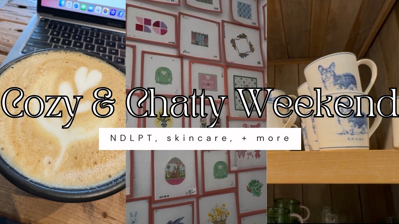 CHATTY WEEKEND VLOG | cozy needlepoint stores and lots of shopping